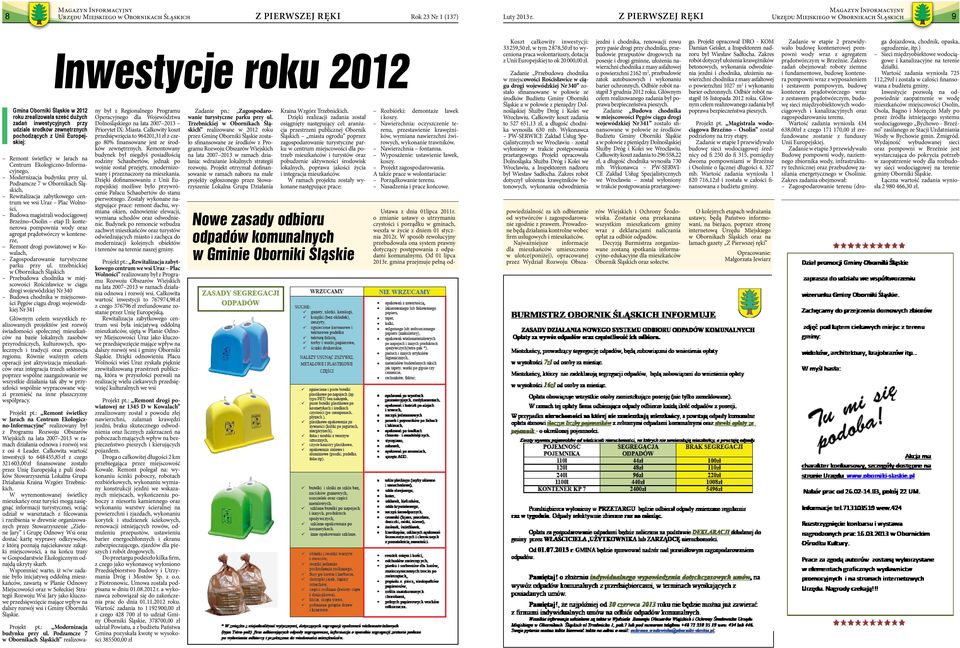 Podzamcze 7 w Obornikach Śląskich, Rewitalizacja zabytkowego centrum we wsi Uraz Plac Wolności, Budowa magistrali wodociągowej Brzeźno Osolin etap II: kontenerowa pompownia wody oraz agregat