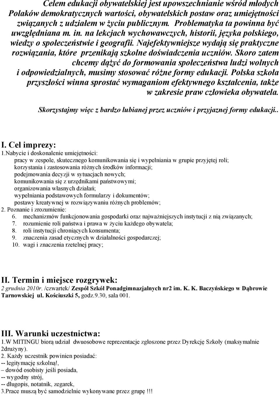 Najefektywniejsze wydają się praktyczne rozwiązania, które przenikają szkolne doświadczenia uczniów.