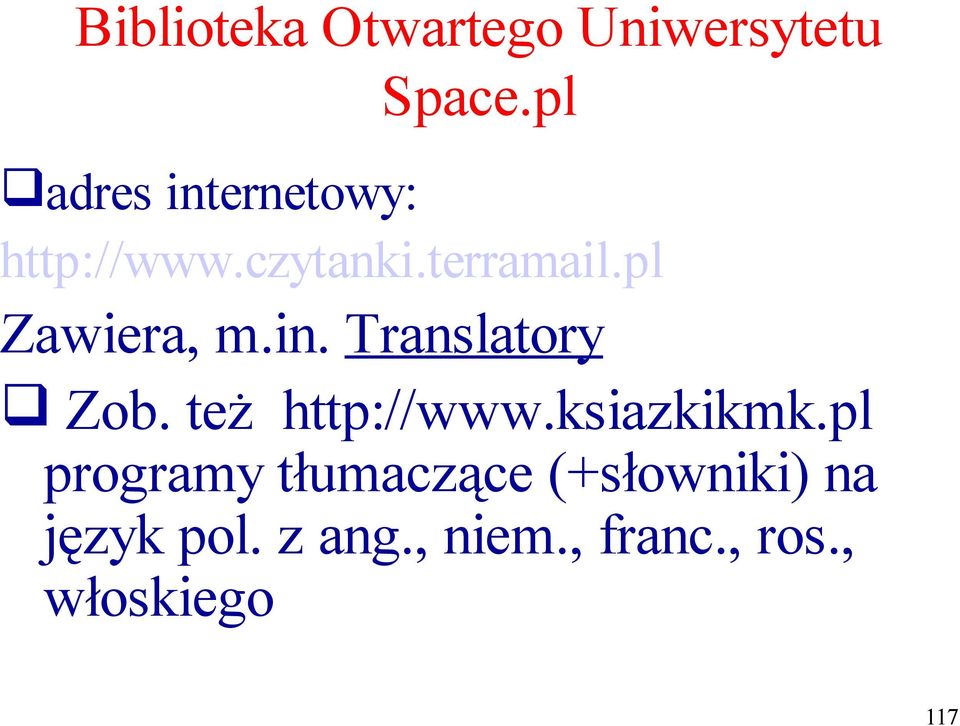 pl Zawiera, m.in. Translatory Zob. też http://www.ksiazkikmk.