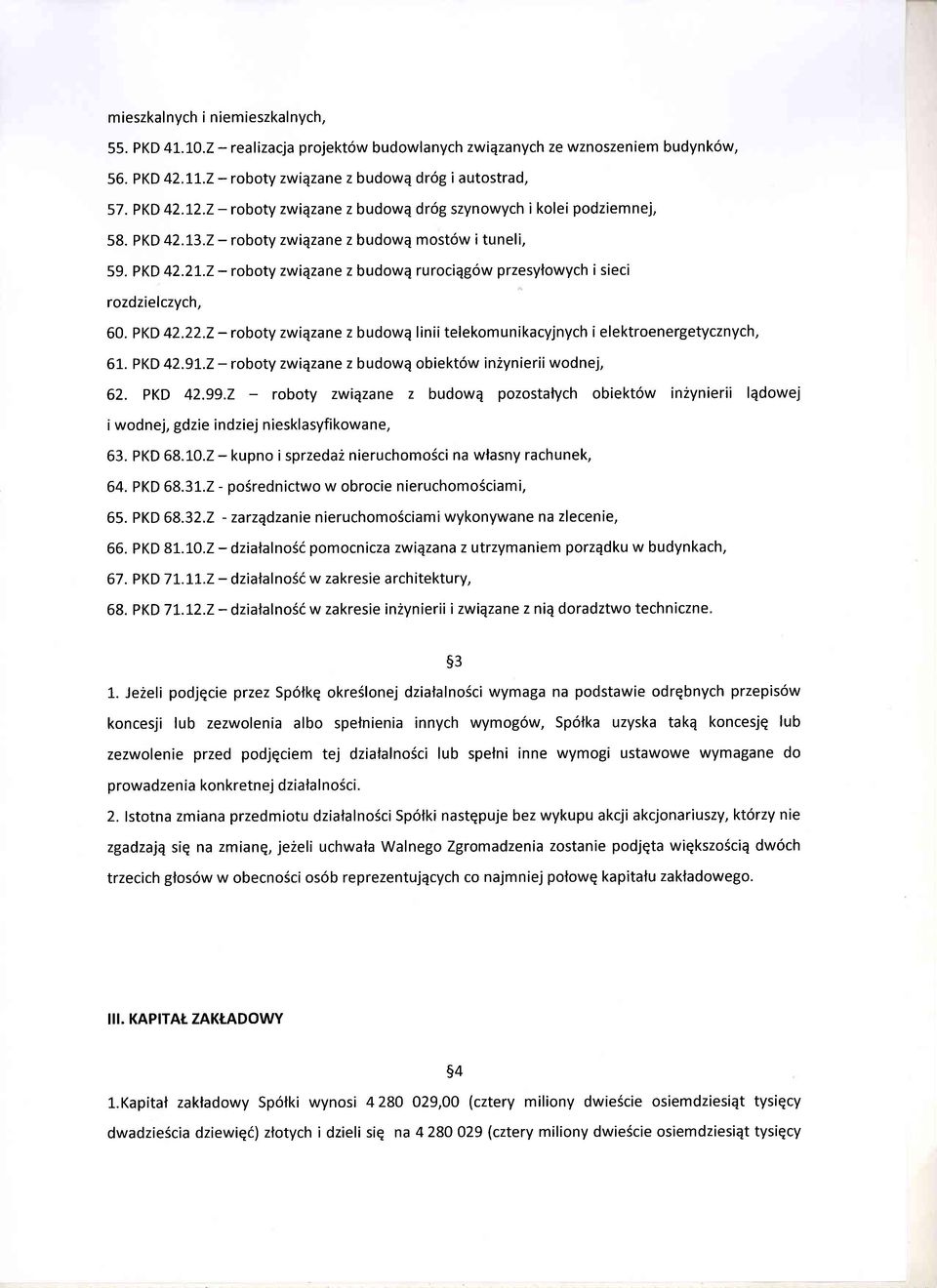 2- roboty zwiqzane z budowq rurociqg6w przesylowych i sieci rozdzielczych, 60. PKD 42.22.2- roboty zwiqzane z budowq linii telekomunikacyjnych i elektroenergetycznych, 61. PKD 42.91,.