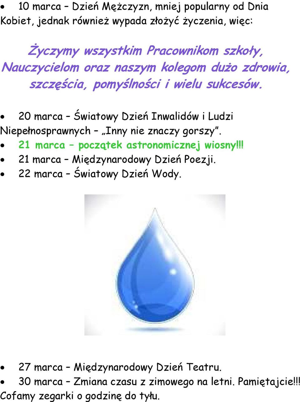 20 marca Światowy Dzień Inwalidów i Ludzi Niepełnosprawnych Inny nie znaczy gorszy. 21 marca początek astronomicznej wiosny!