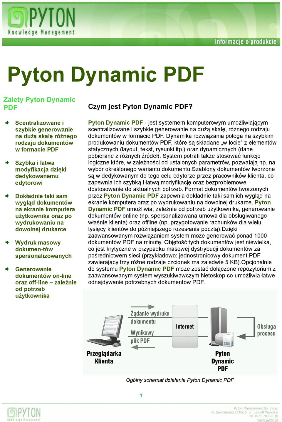 off-line zależnie od potrzeb użytkownika Czym jest Pyton Dynamic PDF?