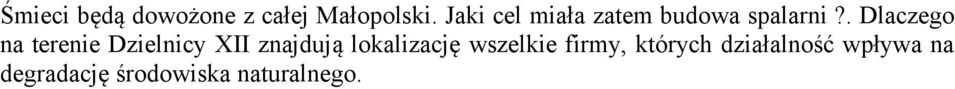 . Dlaczego na terenie Dzielnicy XII znajdują