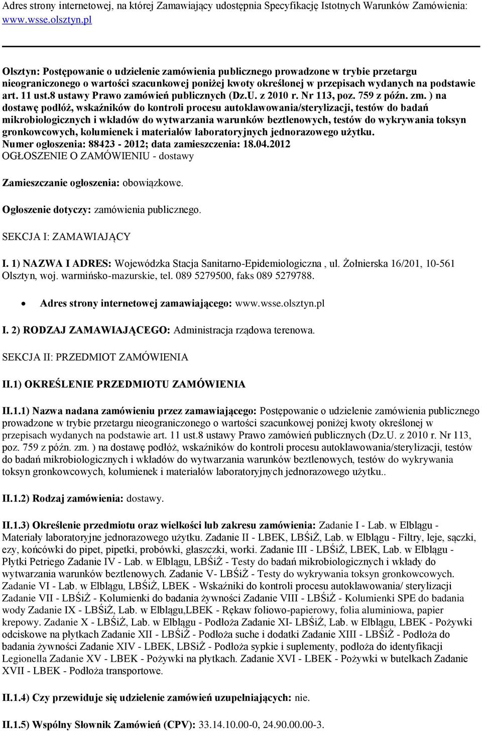 11 ust.8 ustawy Prawo zamówień publicznych (Dz.U. z 2010 r. Nr 113, poz. 759 z późn. zm.