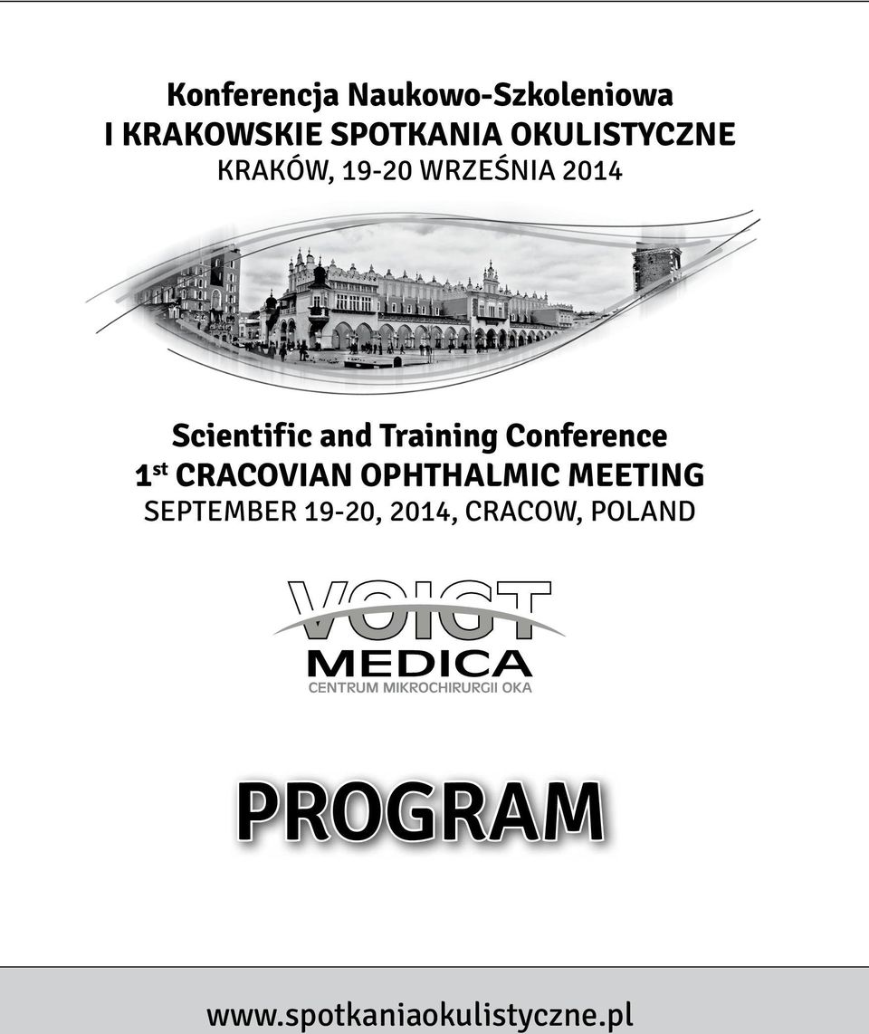 Training Conference 1 st CRACOVIAN OPHTHALMIC MEETING