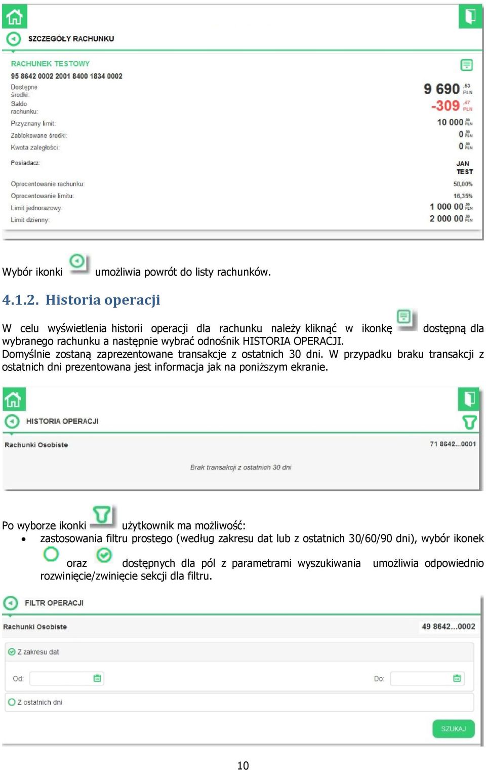 OPERACJI. Domyślnie zostaną zaprezentowane transakcje z ostatnich 30 dni.