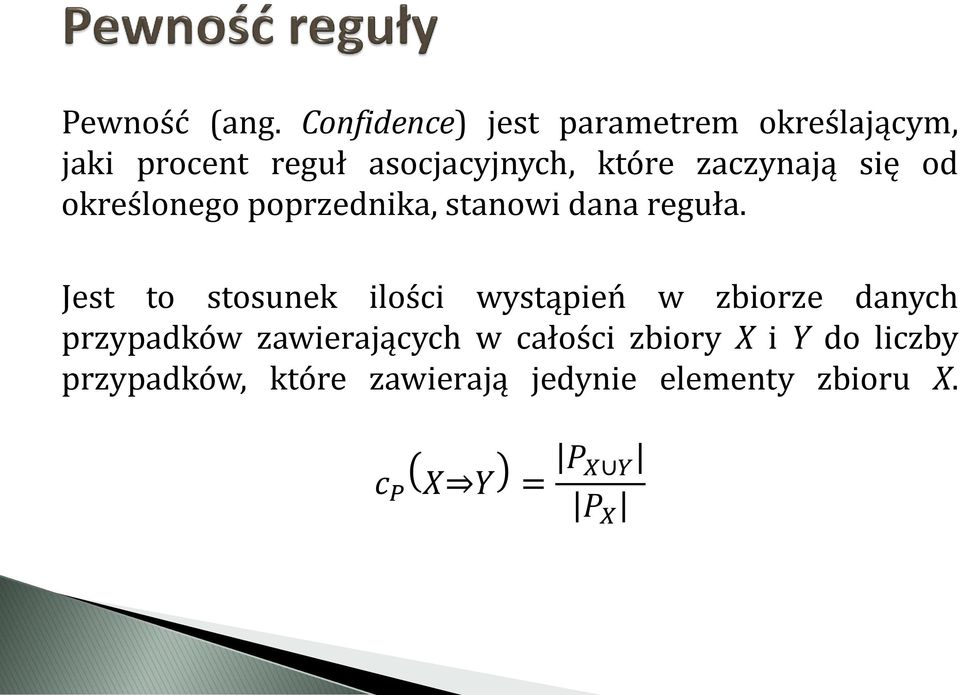 zaczynają się od określonego poprzednika, stanowi dana reguła.