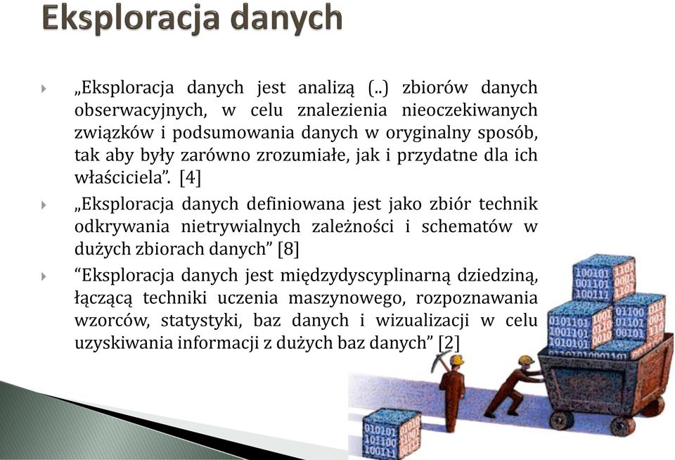 zrozumiałe, jak i przydatne dla ich właściciela.