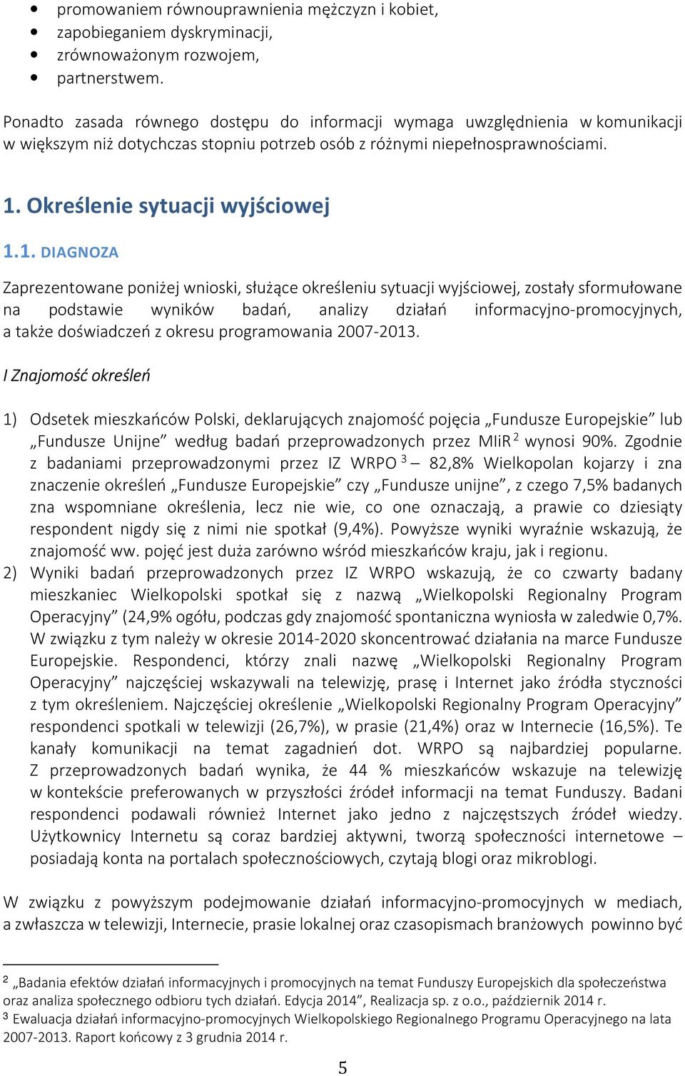 Określenie sytuacji wyjściowej 1.