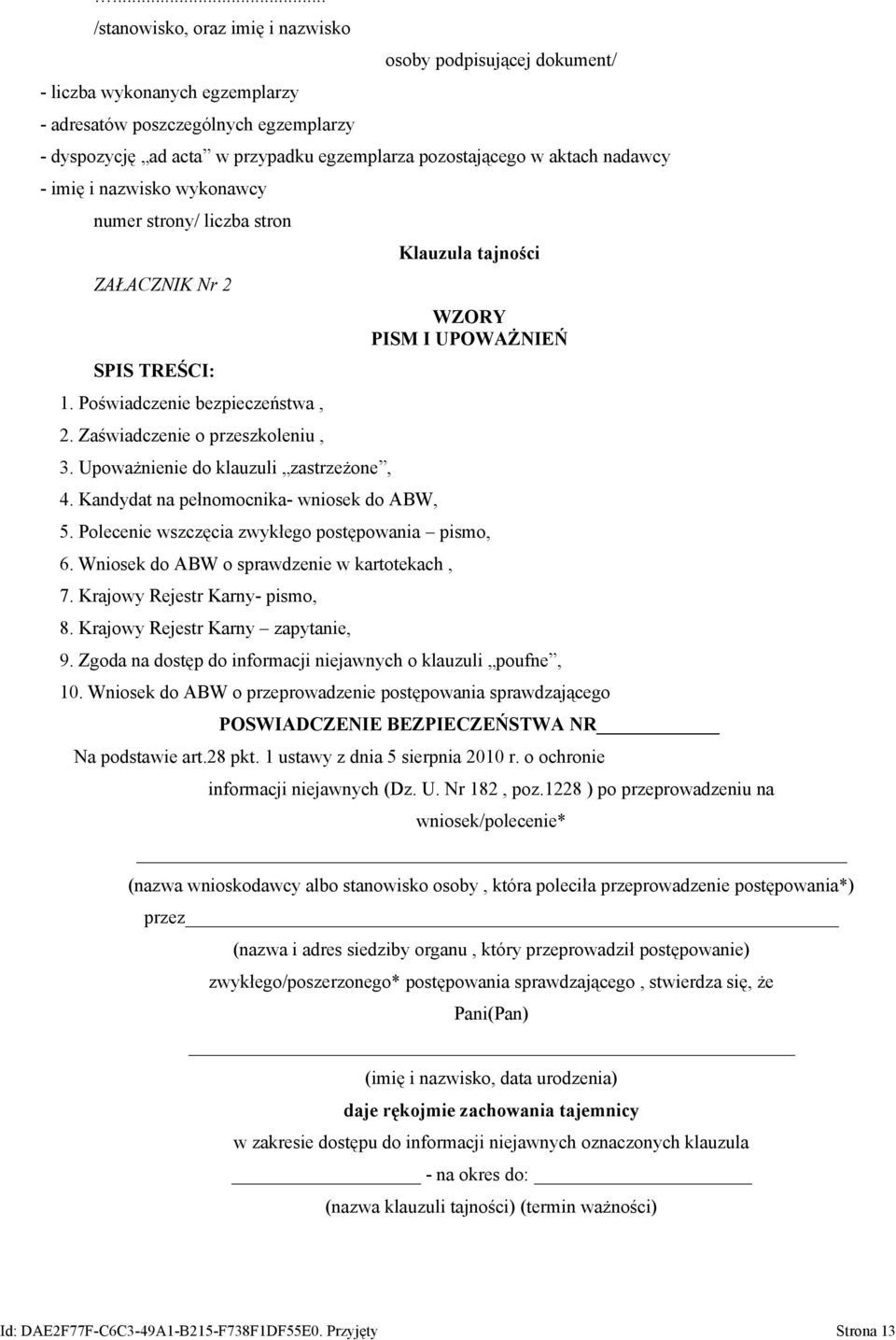 Upoważnienie do klauzuli zastrzeżone, 4. Kandydat na pełnomocnika- wniosek do ABW, Klauzula tajności WZORY PISM I UPOWAŻNIEŃ 5. Polecenie wszczęcia zwykłego postępowania pismo, 6.