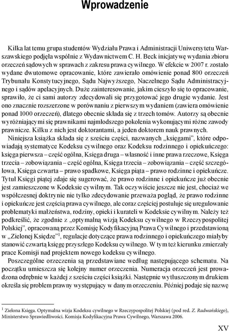 administracyjnego.i.s dów.apelacyjnych..du e.zainteresowanie,.jakim.cieszyło.si.to.opracowanie,. sprawiło,. e.ci.sami.autorzy.zdecydowali.si.przygotować.jego.drugie.wydanie..jest. ono.znacznie.