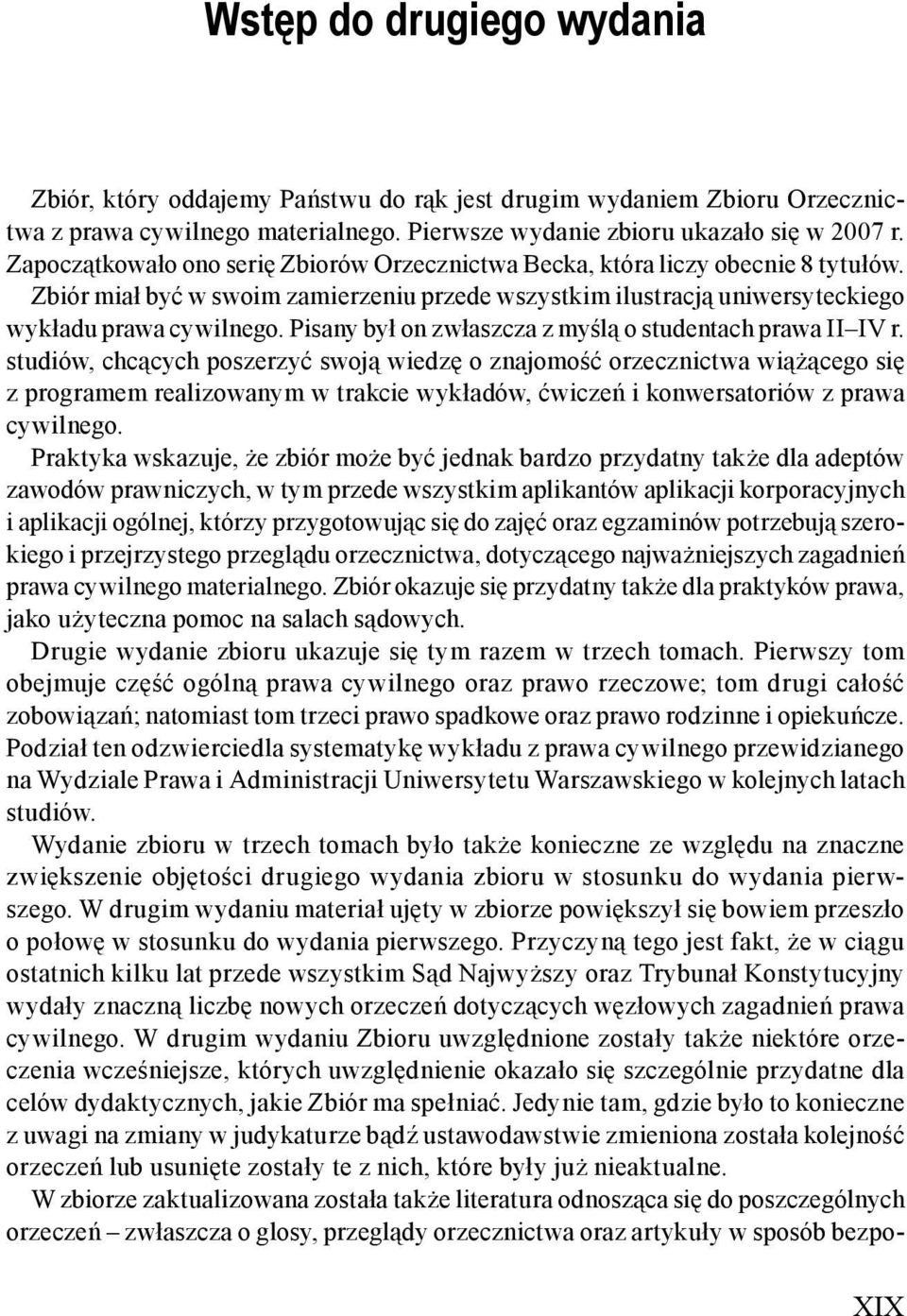 o.studentach.prawa.ii IV.r.. studiów,.chc cych.poszerzyć.swoj.wiedz.o.znajomo ć.orzecznictwa.wi cego.si. z.programem.realizowanym.w.trakcie.wykładów,.ćwicze.i.konwersatoriów.z.prawa. cywilnego.