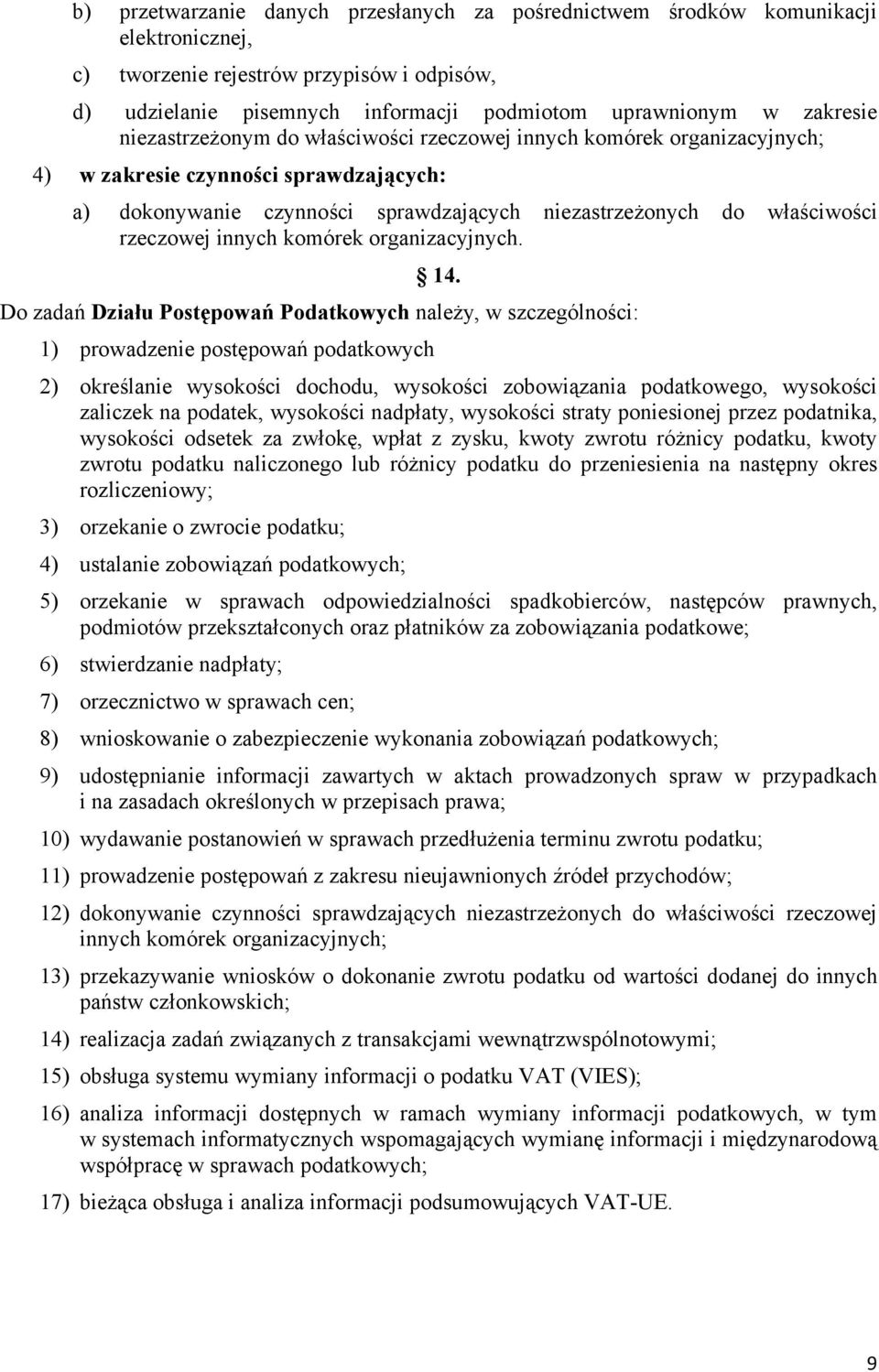 rzeczowej innych komórek organizacyjnych. 14.