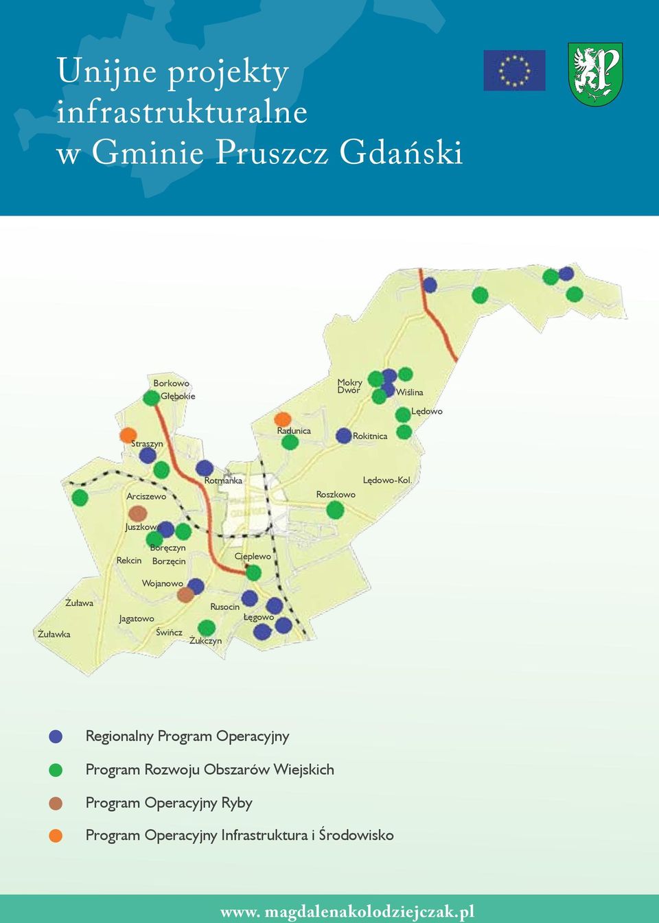 Głębokie Mokry Dwór Wiślina Lędowo Straszyn Radunica Rokitnica Arciszewo Rotmanka Roszkowo Lędowo-Kol.