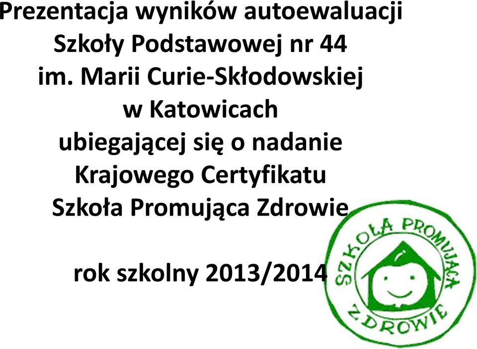 Marii Curie-Skłodowskiej w Katowicach