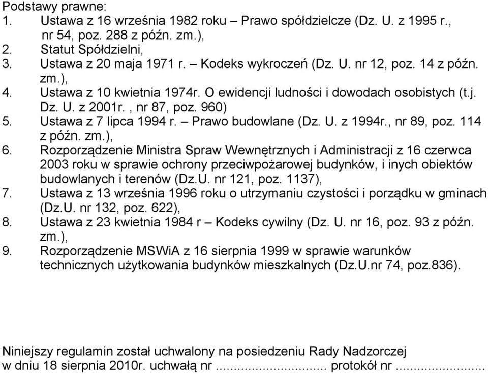 , nr 89, poz. 114 z pón. zm.), 6.