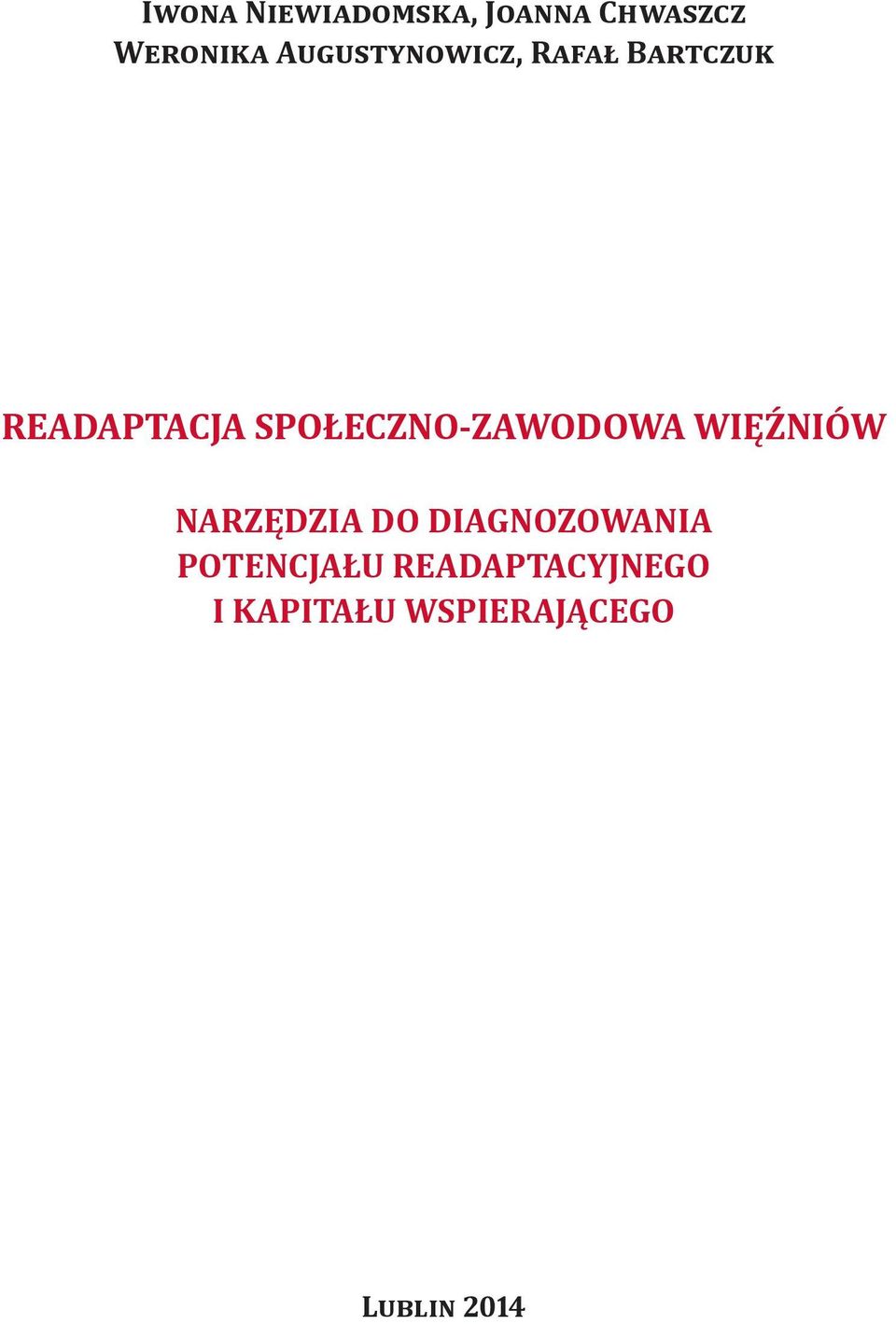 SPOŁECZNO-ZAWODOWA WIĘŹNIÓW NARZĘDZIA DO DIAGNOZOWANIA