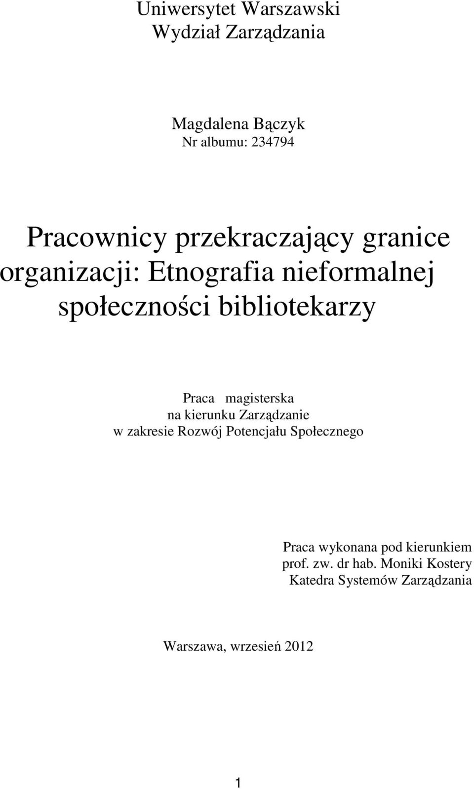 magisterska na kierunku Zarządzanie w zakresie Rozwój Potencjału Społecznego Praca wykonana