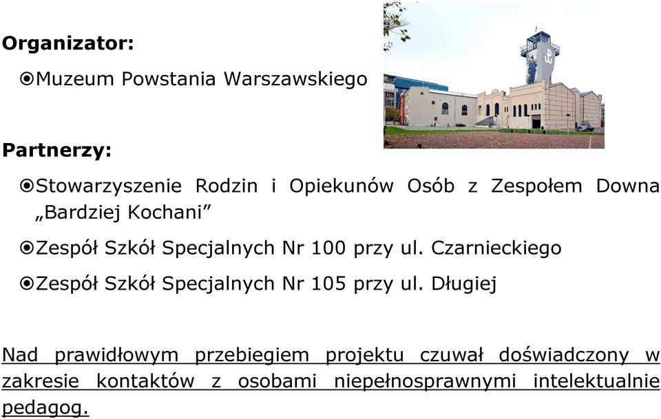 Czarnieckiego Zespół Szkół Specjalnych Nr 105 przy ul.