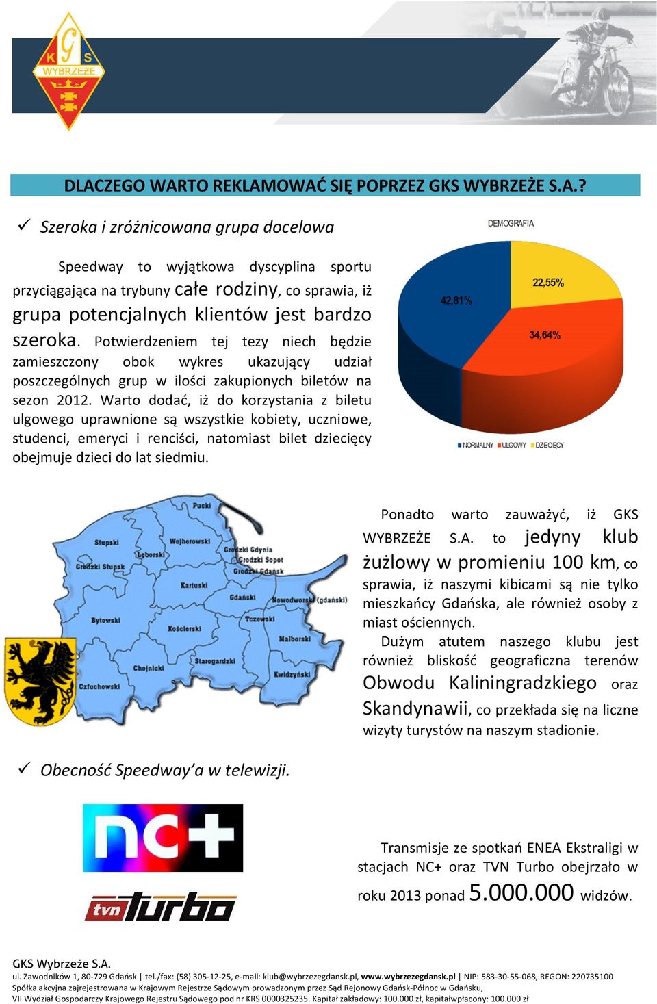 Warto dodać, iż do korzystania z biletu ulgowego uprawnione są wszystkie kobiety, uczniowe, studenci, emeryci i renciści, natomiast bilet dziecięcy obejmuje dzieci do lat siedmiu.