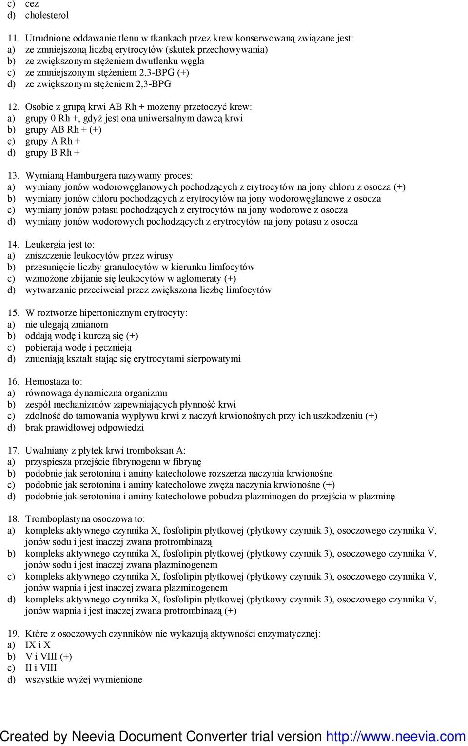 zmniejszonym stęŝeniem 2,3-BPG (+) d) ze zwiększonym stęŝeniem 2,3-BPG 12.