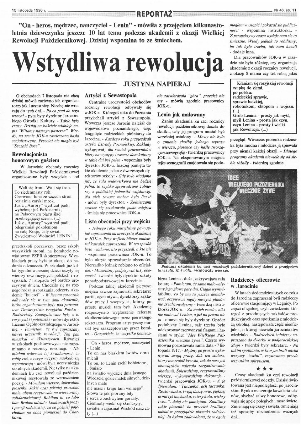 - Mowy nie było o zmianie choćby jednego wyrazu w wierszu, piosence czy haśle tworzącym scenografię - twierdzą pracownicy JOK-u.