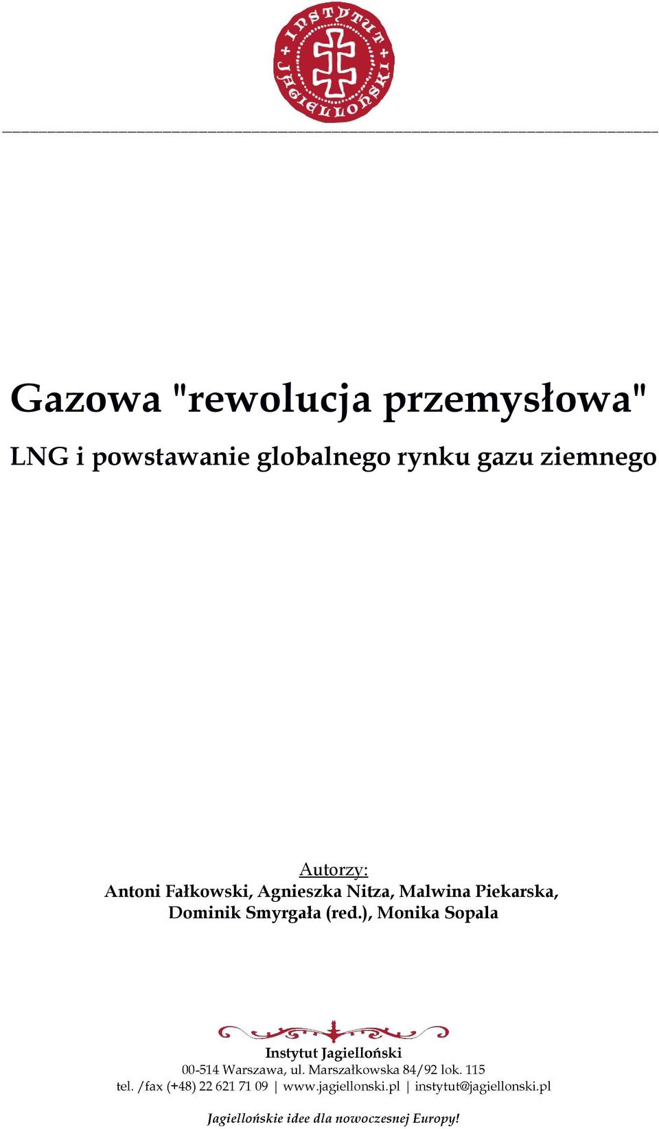 Autorzy: Antoni Fałkowski, Agnieszka Nitza,