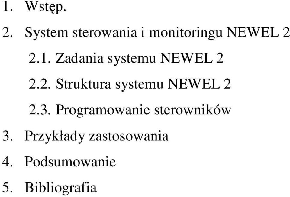 Zadania systemu NEWEL 2 