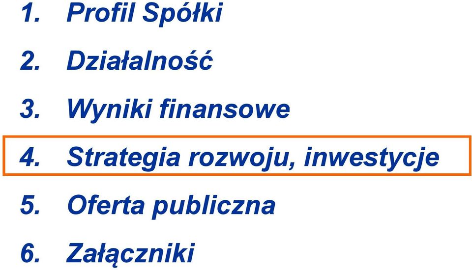 Wyniki finansowe 4.