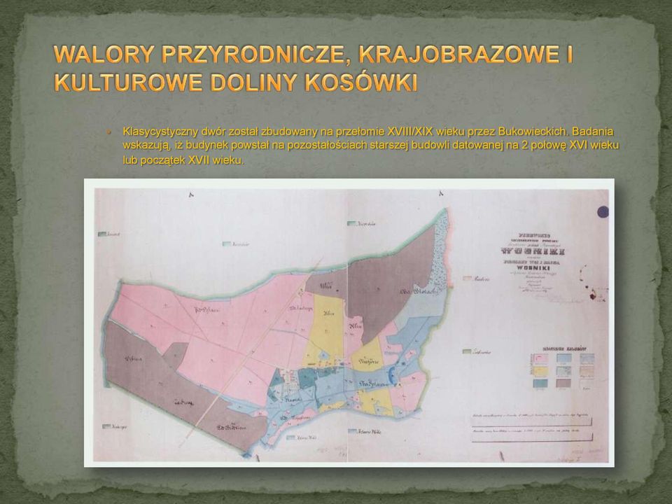 Badania wskazują, iż budynek powstał na