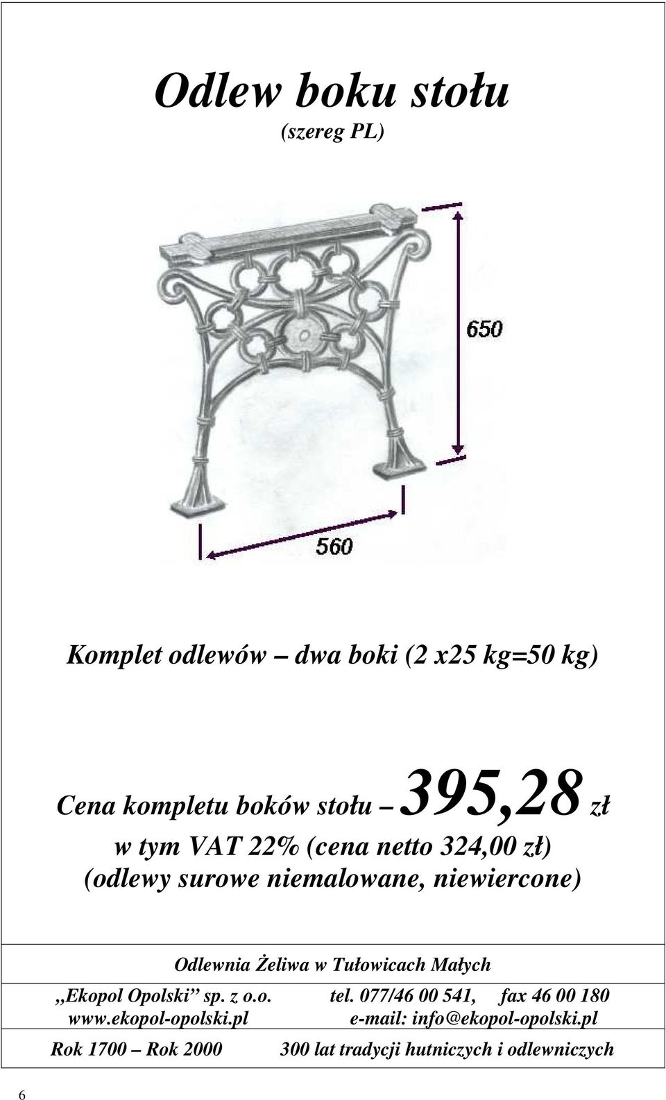 stołu 395,28 zł w tym VAT 22% (cena netto