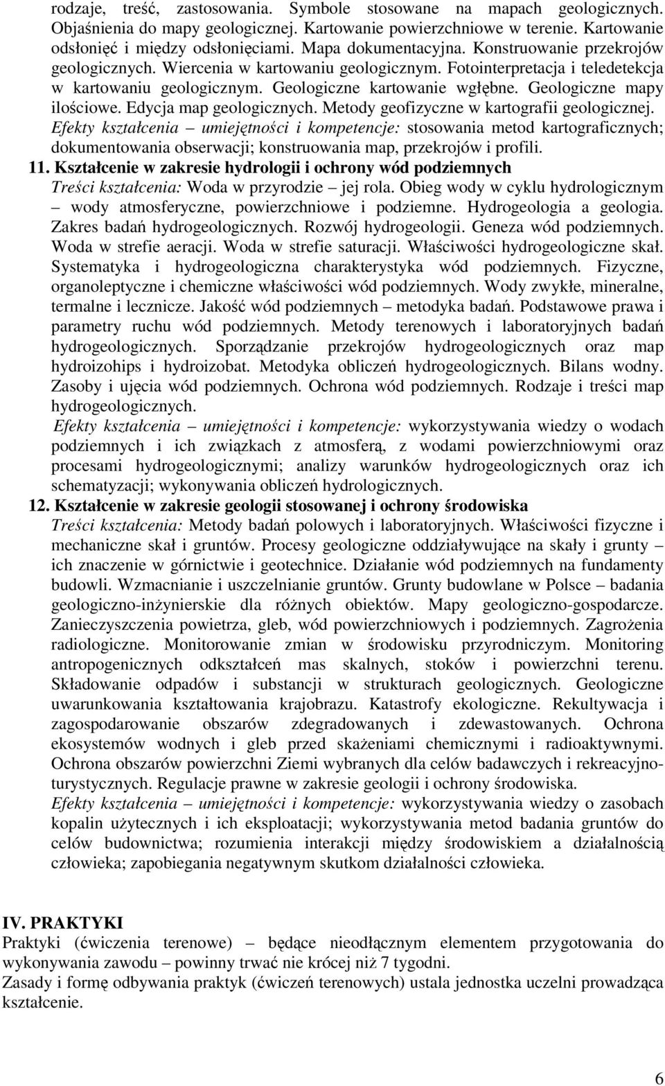 Geologiczne mapy ilociowe. Edycja map geologicznych. Metody geofizyczne w kartografii geologicznej.