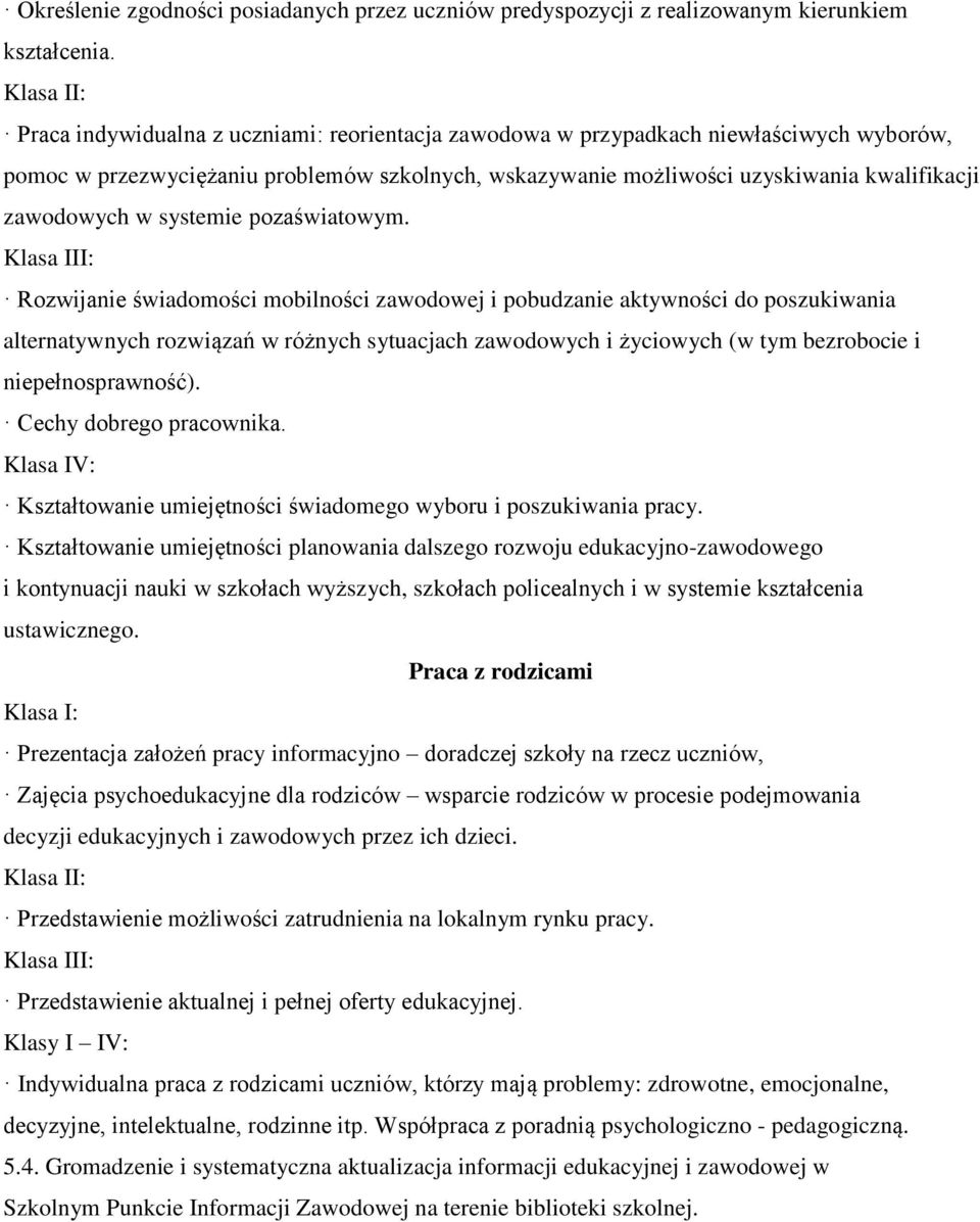 zawodowych w systemie pozaświatowym.