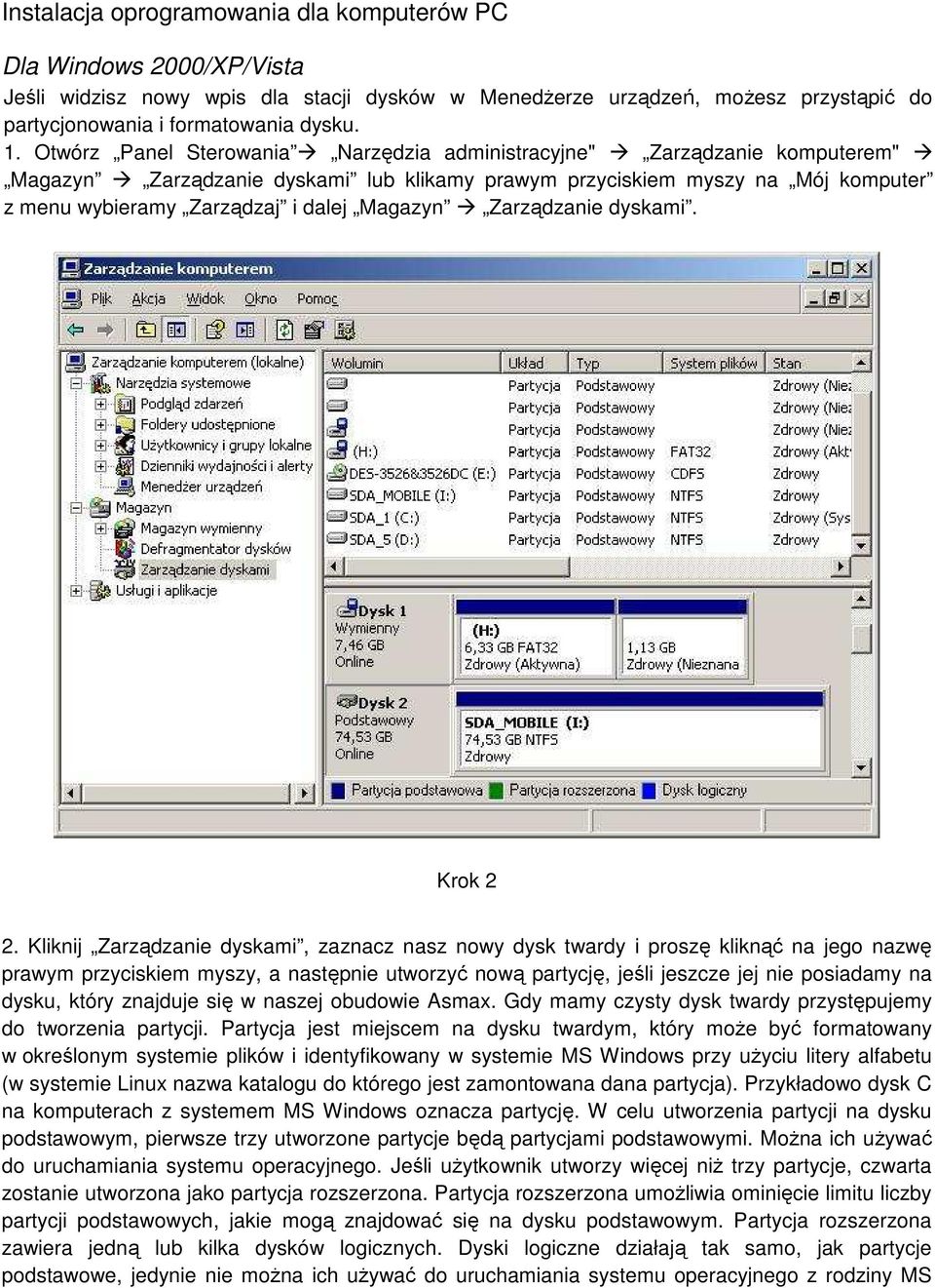 Zarządzanie dyskami. Krok 2 2.