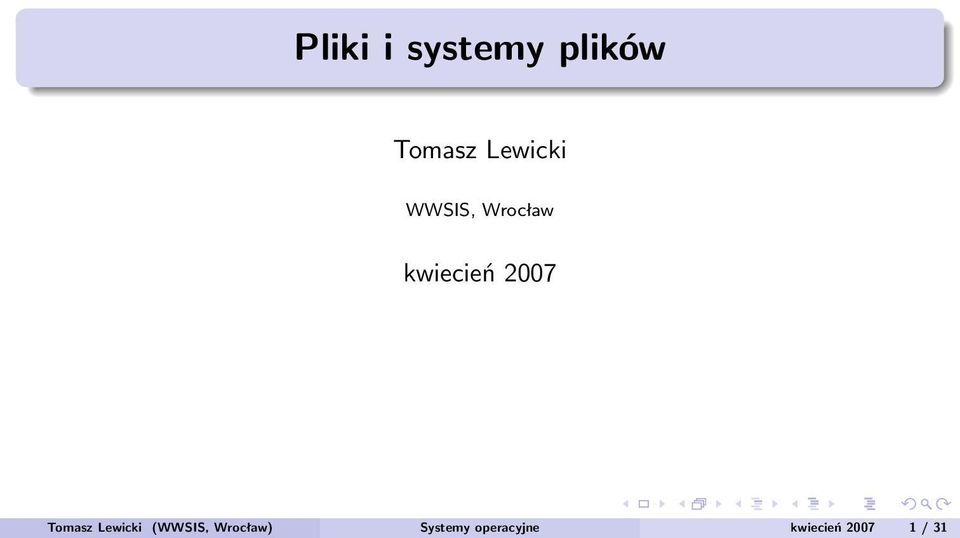 2007 Tomasz Lewicki (WWSIS,