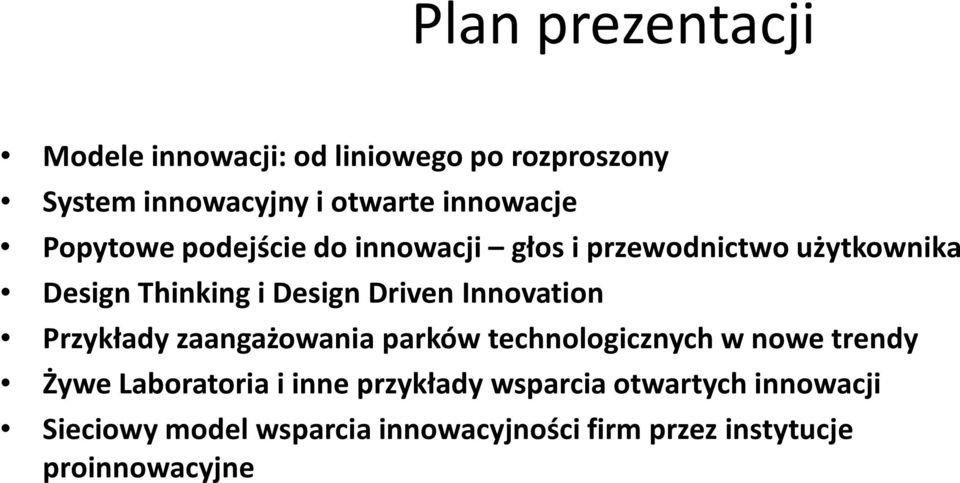 Innovation Przykłady zaangażowania parków technologicznych w nowe trendy Żywe Laboratoria i inne