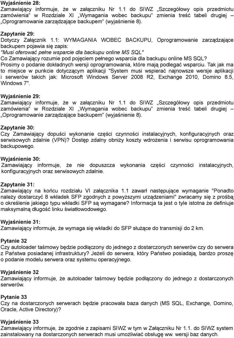 Zapytanie 29: Dotyczy Załącznik 1.