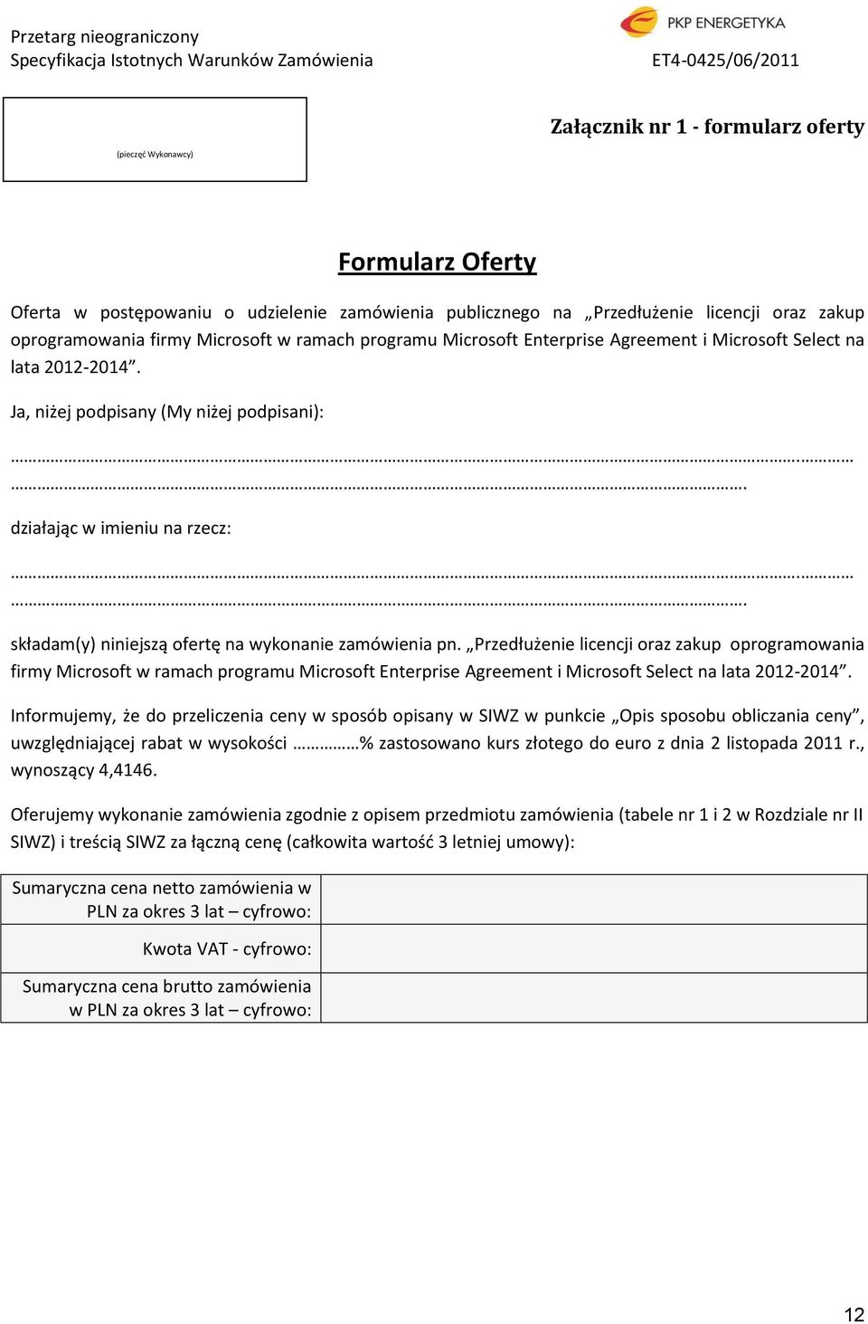 . składam(y) niniejszą ofertę na wykonanie zamówienia pn.