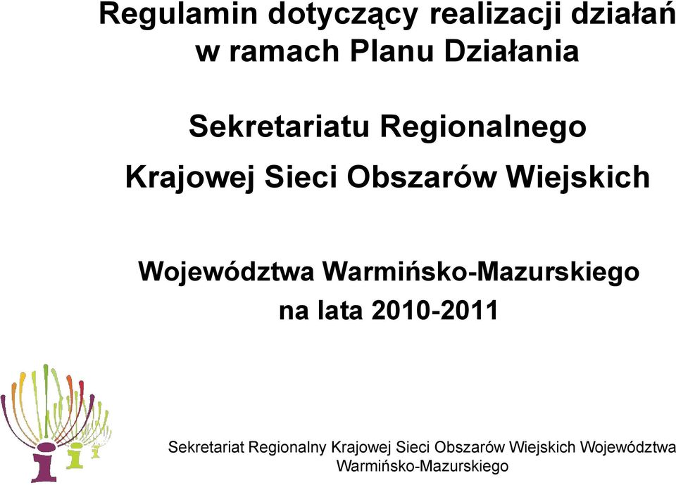 Regionalnego Krajowej Sieci Obszarów