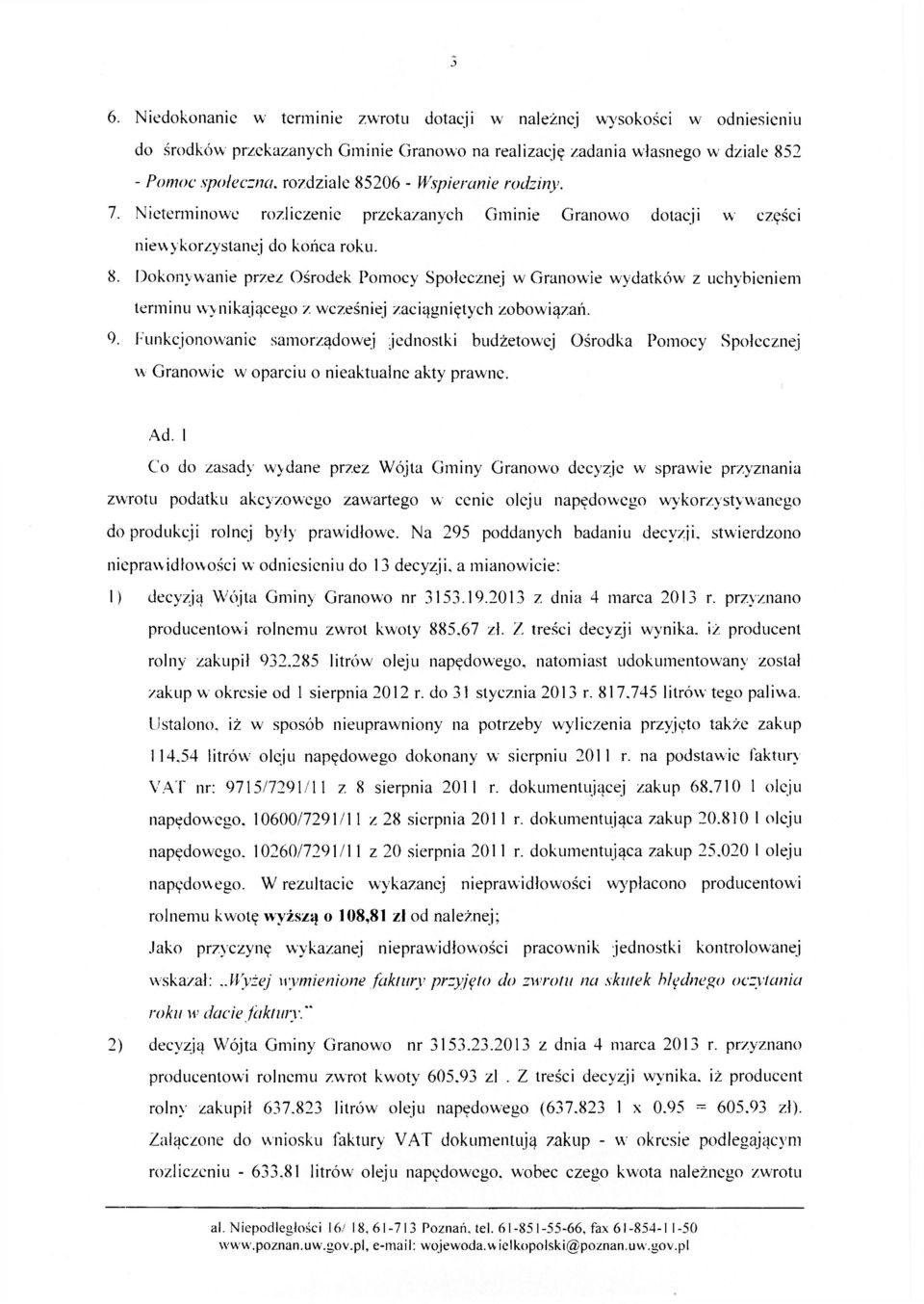 9. Funkcjonowanie samorządowej jednostki budżetowej Ośrodka Pomocy Społecznej w Granowie w oparciu o nieaktualne akty prawne. Ad.