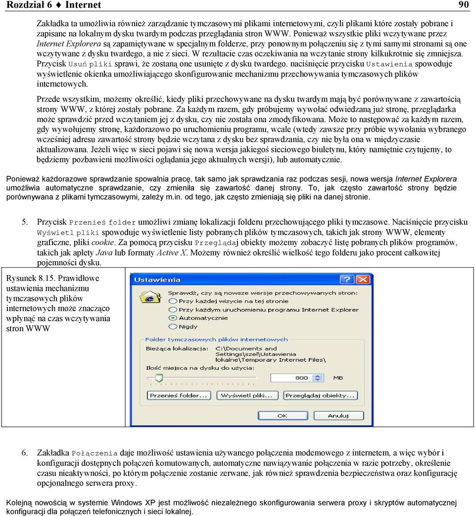 sieci. W rezultacie czas oczekiwania na wczytanie strony kilkukrotnie si zmniejsza. PrzyciskUsu pliki sprawi, e zostan one usuni te z dysku twardego.