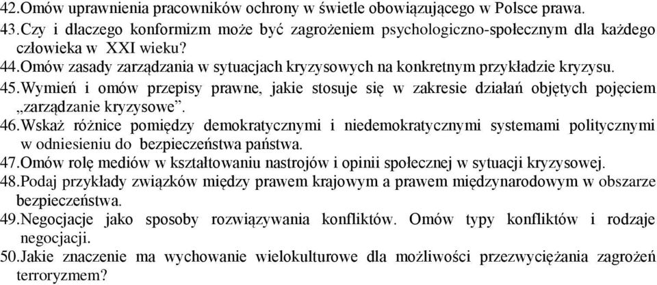 Wskaż różnice pomiędzy demokratycznymi i niedemokratycznymi systemami politycznymi w odniesieniu do bezpieczeństwa państwa. 47.