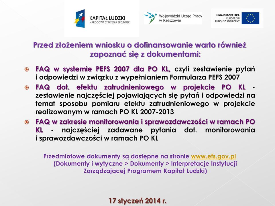 efektu zatrudnieniowego w projekcie PO KL - zestawienie najczęściej pojawiających się pytań i odpowiedzi na temat sposobu pomiaru efektu zatrudnieniowego w projekcie realizowanym w