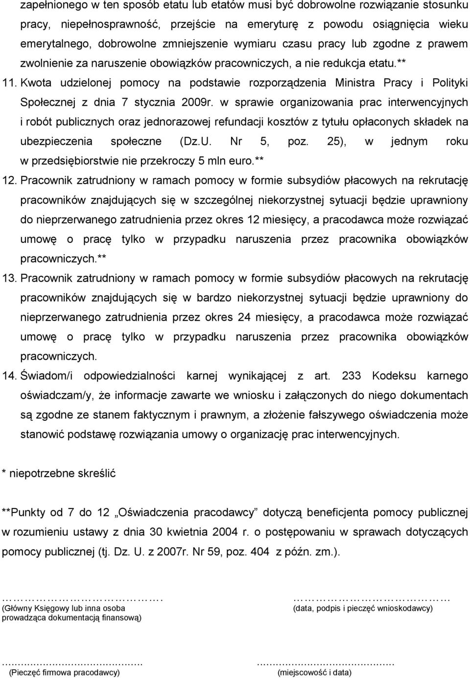 Kwota udzielonej pomocy na podstawie rozporządzenia Ministra Pracy i Polityki Społecznej z dnia 7 stycznia 2009r.