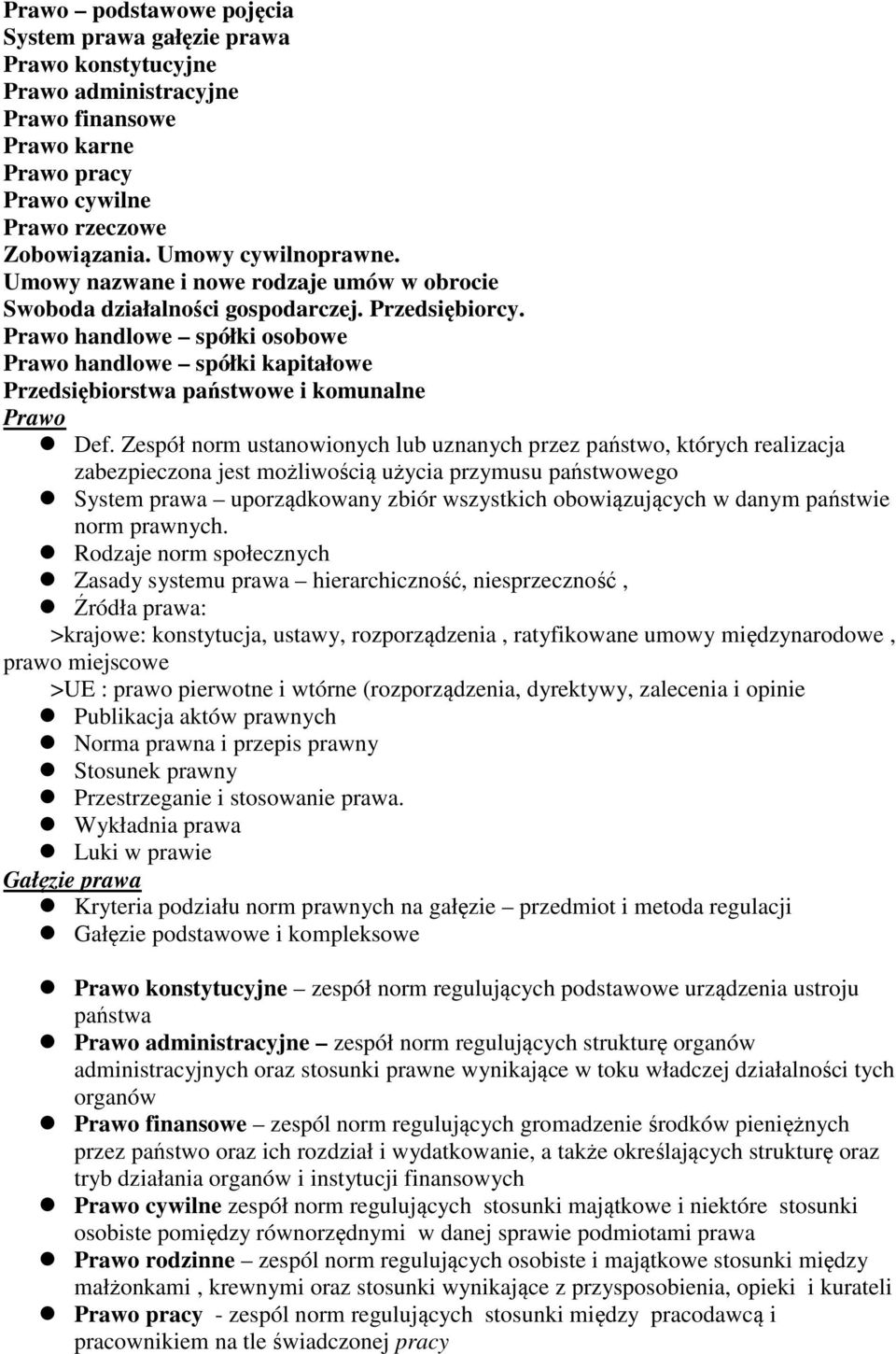 Prawo handlowe spółki osobowe Prawo handlowe spółki kapitałowe Przedsiębiorstwa państwowe i komunalne Prawo Def.