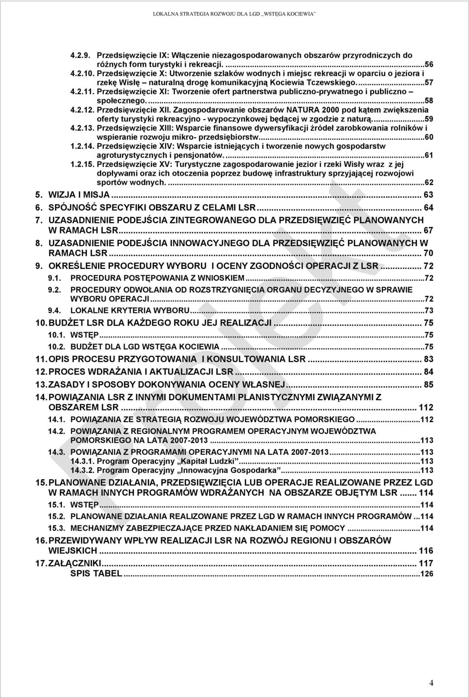 Przedsięwzięcie XI: Tworzenie ofert partnerstwa publiczno-prywatnego i publiczno społecznego...58 4.2.12. Przedsięwzięcie XII.