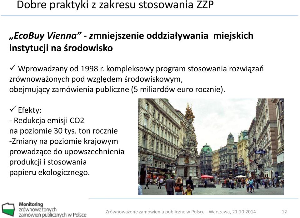 kompleksowy program stosowania rozwiązań zrównoważonych pod względem środowiskowym, obejmujący zamówienia