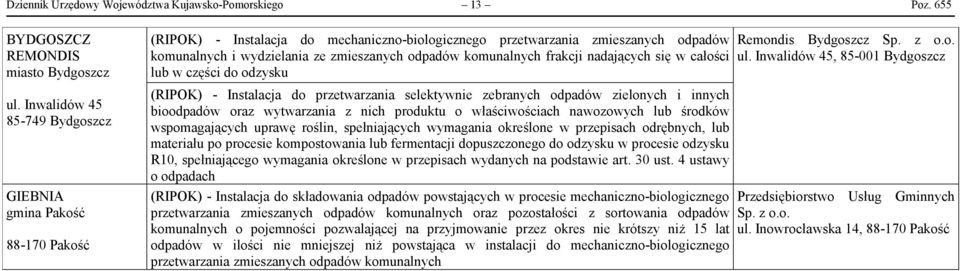 Inwalidów 45 85-749 Bydgoszcz GIEBNIA gmina Pakość 88-170 Pakość oraz