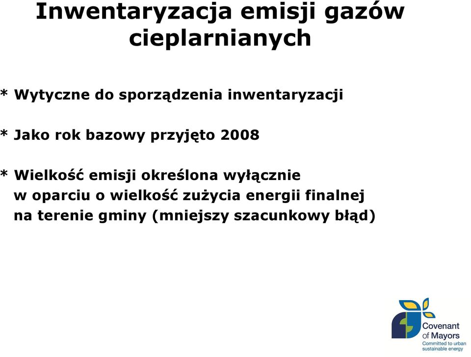 Wielkość emisji określona wyłącznie w oparciu o wielkość