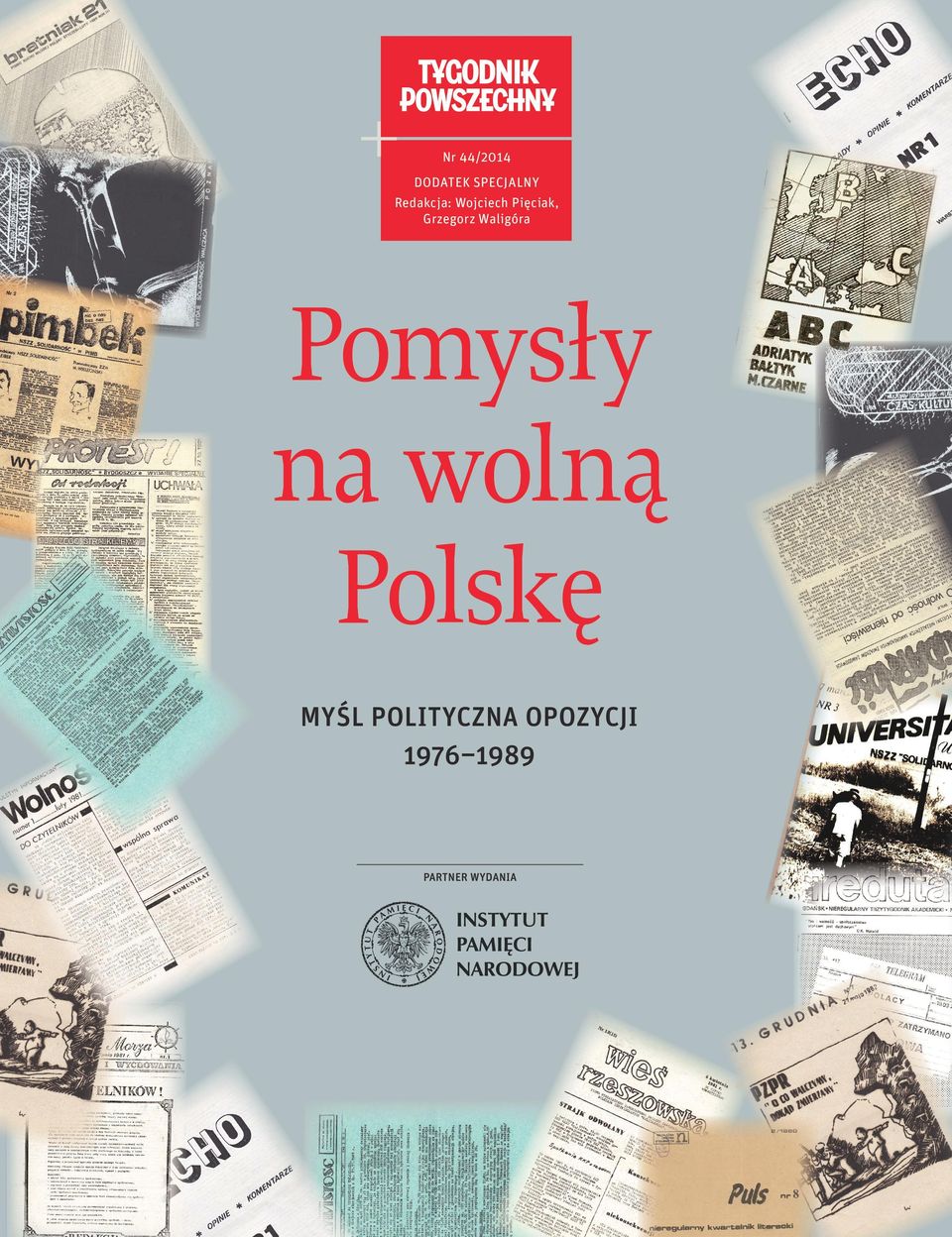 Waligóra Pomysły na wolną Polskę MYŚL